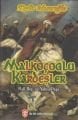 Malkoçoğlu Kardeşler - Kadir Mısıroğlu