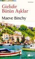 Gizlidir Bütün Aşklar, Maeve Binchy, Doğan Kitap