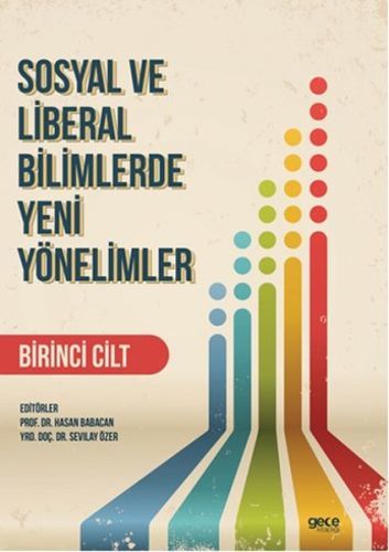 Sosyal ve Liberal Bilimlerde Yeni Yönelimler 1. Cilt, Hasan Babacan
