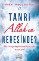 Tanrı Allah'ın Neresinde, Murat Tulga Buyruk
