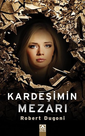 Kardeşimin Mezarı, Robert Dugoni, Altın Kitaplar