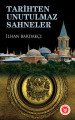 Tarihten Unutulmaz Sahneler, İlhan Bardakçı