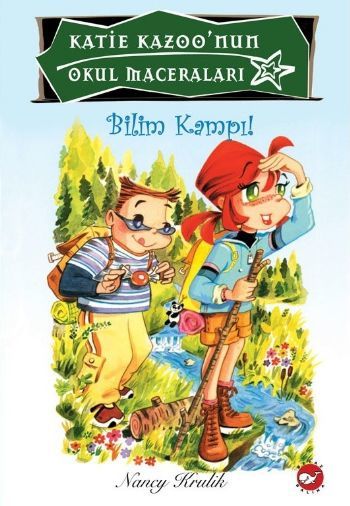 Bilim Kampı Katie Kazoo'nun Okul Maceraları 6, Nancy Krulik