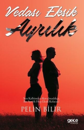 Vedası Eksik Ayrılık, Pelin Bilir