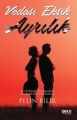 Vedası Eksik Ayrılık, Pelin Bilir