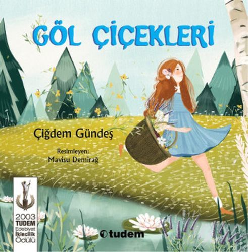 Göl Çiçekleri, Çiğdem Gündeş