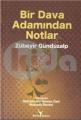 Bir Dava Adamından Notlar