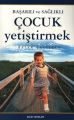 Başarılı ve Sağlıklı Çocuk Yetiştirmek, Hasan Çalışkan