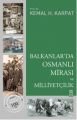 Balkanlarda Osmanlı Mirası ve Milliyetçilik