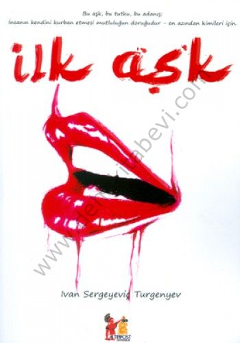 İlk Aşk - Ivan Sergeyeviç Turgenyev