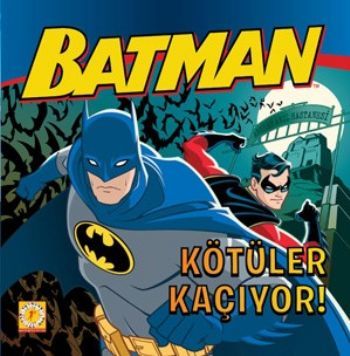 Kötüler Kaçıyor!, Bob Kane