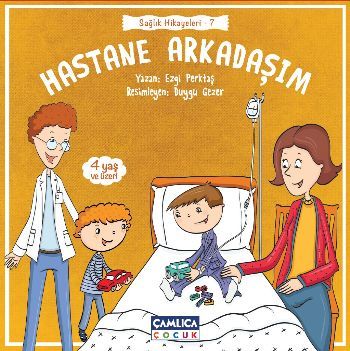 Sağlık Hikayeleri 7 Hastane Arkadaşım, Çamlıca Basım Yayın