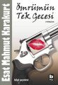 Ömrümün Tek Gecesi, Esat Mahmut Karakurt