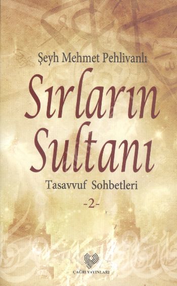 Sırların Sultanı  -Tasavvuf Sohbetleri- 2