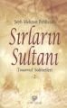 Sırların Sultanı  -Tasavvuf Sohbetleri- 2