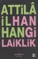 Hangi Laiklik, Attila İlhan