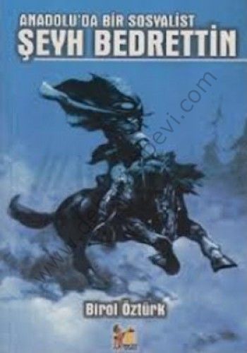 Anadoluda Bir Sosyalist Şeyh Bedrettin - Birol Öztürk