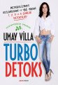 Turbo Detoks, Umay Villa