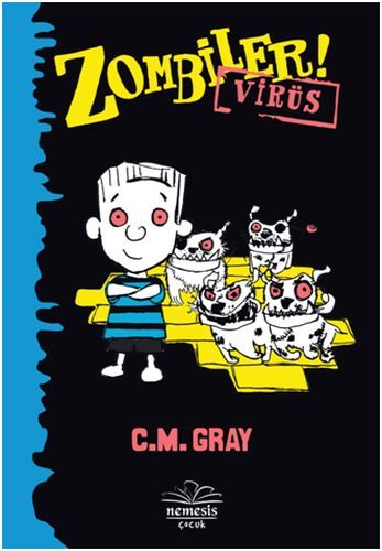 Zombiler Virüs, C.M Gray