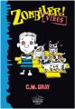 Zombiler Virüs, C.M Gray