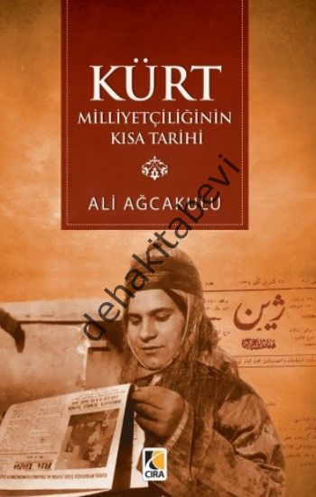 Kürt Milliyetçiliğinin Kısa Tarihi, Ali Ağcakulu, Çıra Yayınları