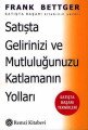 Satışta Gelirinizi ve Mutluluğunuzu Katlamanın Yolları: Satışta Başarı Teknikleri, Frank Bettger, Remzi Kitabevi