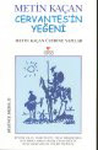 Cervantes'in Yeğeni, Ünsal Özünlü