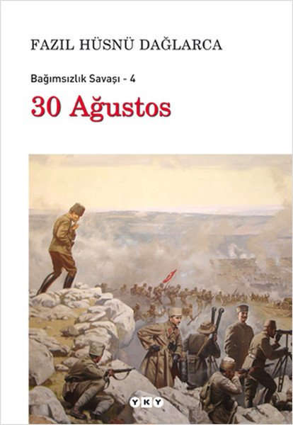 30 Ağustos, Fazıl Hüsnü Dağlarca