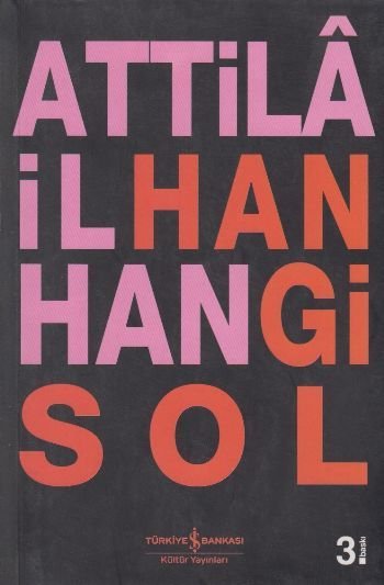 Hangi Sol, Attila İlhan