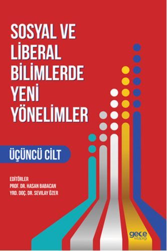 Sosyal ve Liberal Bilimlerde Yeni Yönelimler 3. Cilt, Komisyon