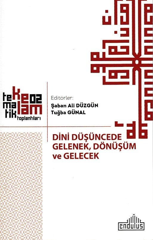 Dini Düşüncede Gelenek Dönüşüm Ve Gelecek, Endülüs Yayınları