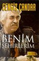 Benim Şehirlerim, Cengiz Çandar