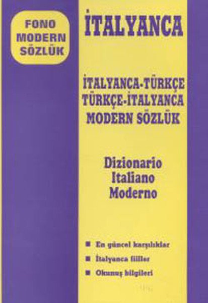 Fono Fono Modern Sözlük İtalyanca Türkçe Türkçe İtalyanca Modern Sözlük Dizionario Italiano Moderno