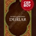 Ayet-i Kerime ve Hadis-i Şeriflerden Dualar (Cep Boy)