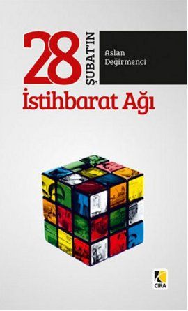 28 Şubat'ın İstihbarat Ağı, Aslan Değirmenci, Çıra Yayınları