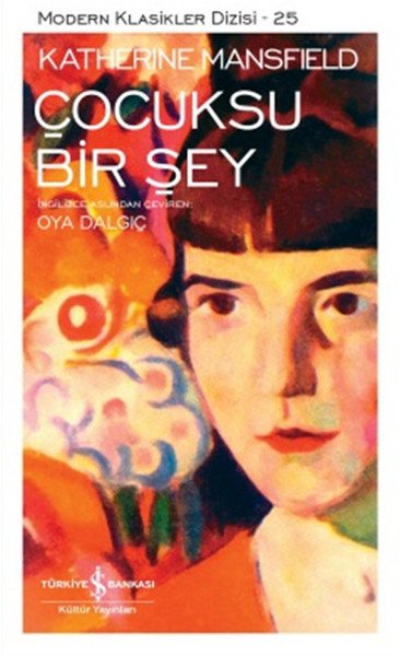 Çocuksu Bir Şey, Katherine Mansfield