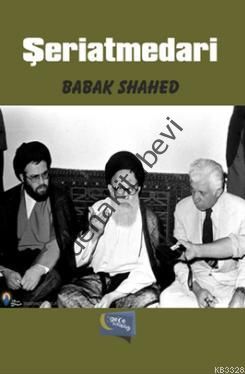 Şeriatmedari, Babak Shahed