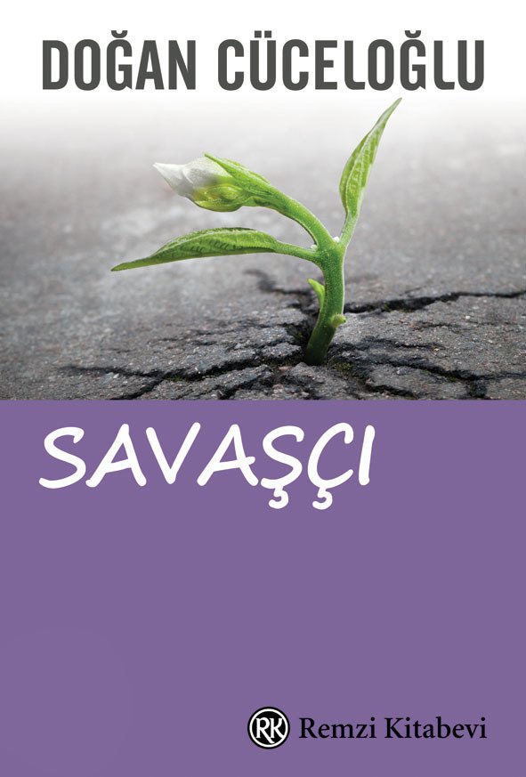Savaşçı, Doğan Cüceloğlu, Remzi Kitabevi