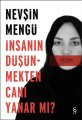 İnsanın Düşünmekten Canı Yanar mı?, Nevşin Mengü