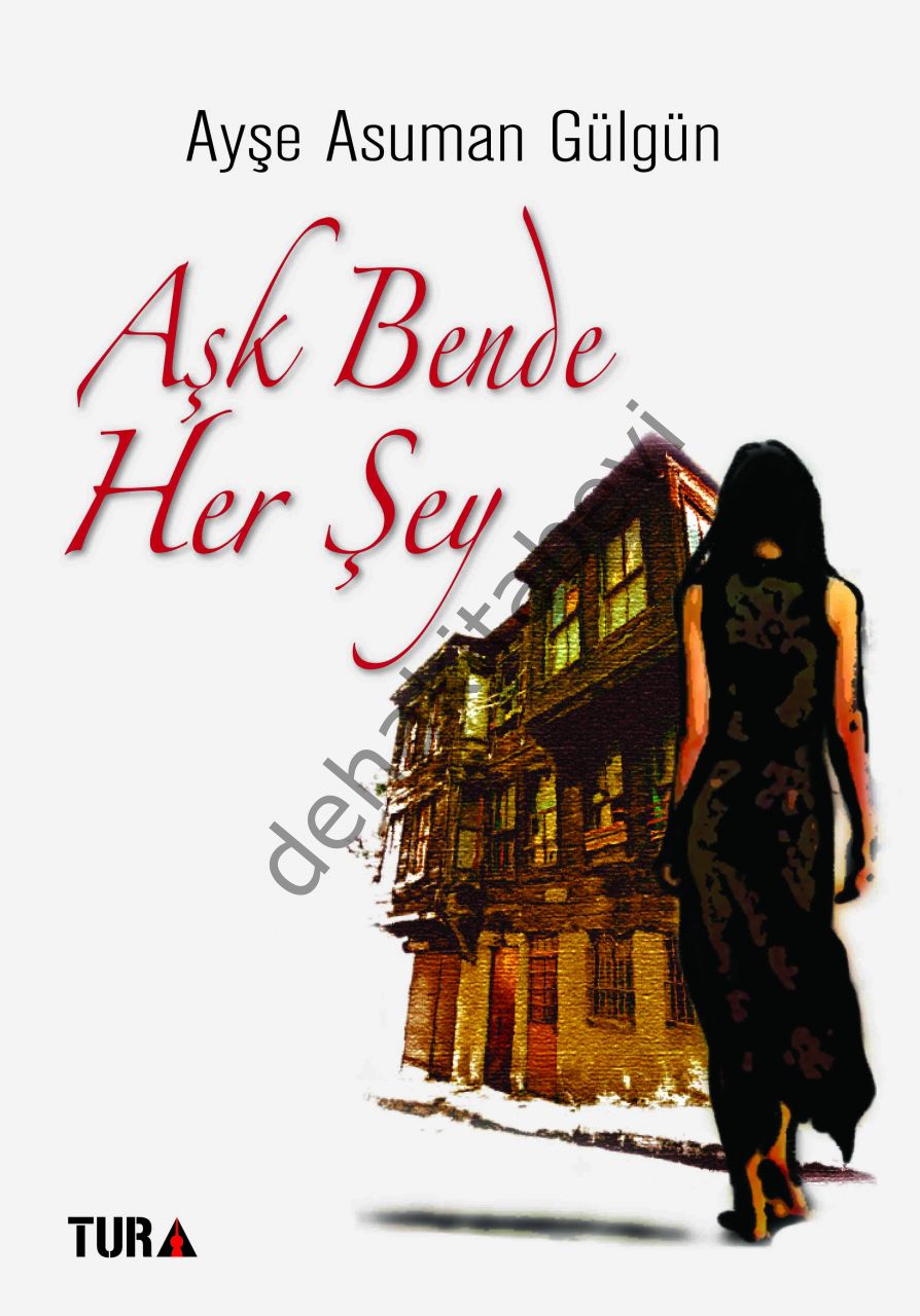 Aşk Bende Her Şey,Ayşe Asuman GÜLGÜN