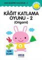 Kağıt Katlama Oyunu - 2 : OrigamiZeka Geliştirici Faaliyetler - 5, Çamlıca Çocuk
