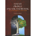 Hayatı Zikirle Anlamlandırmak, Mehmet Sürmeli
