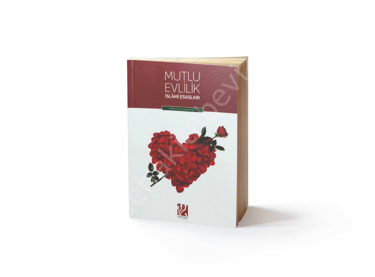 Mutlu Evlilik-İslami Esasları, Cevat Akşit