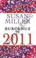 Burcunuz ve 2011, Susan Miller