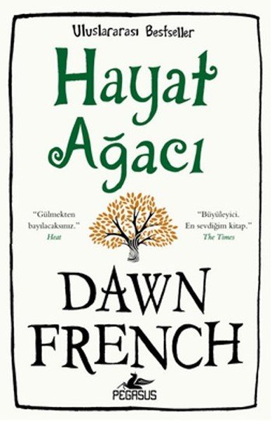 Hayat Ağacı, Dawn French, Pegasus Yayınları