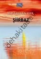 Şiirbaz, Alp Arslan Işık