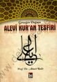 Alevi Kuran Tefsiri, Gerçeğin Doğuşu - Ahmet Bedir