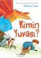 Kimin Yuvası, Rebecca Cobb