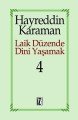 Laik Düzende Dini Yaşamak Cilt: 4, Hayreddin Karaman