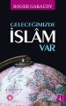 Geleceğimizde İslam Var, Roger Garaudy